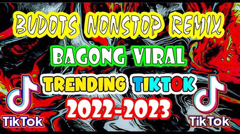 VIRAL BUDOTS TIKTOK 2022 .